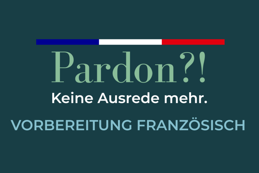 Vorbereitungskurs Französisch